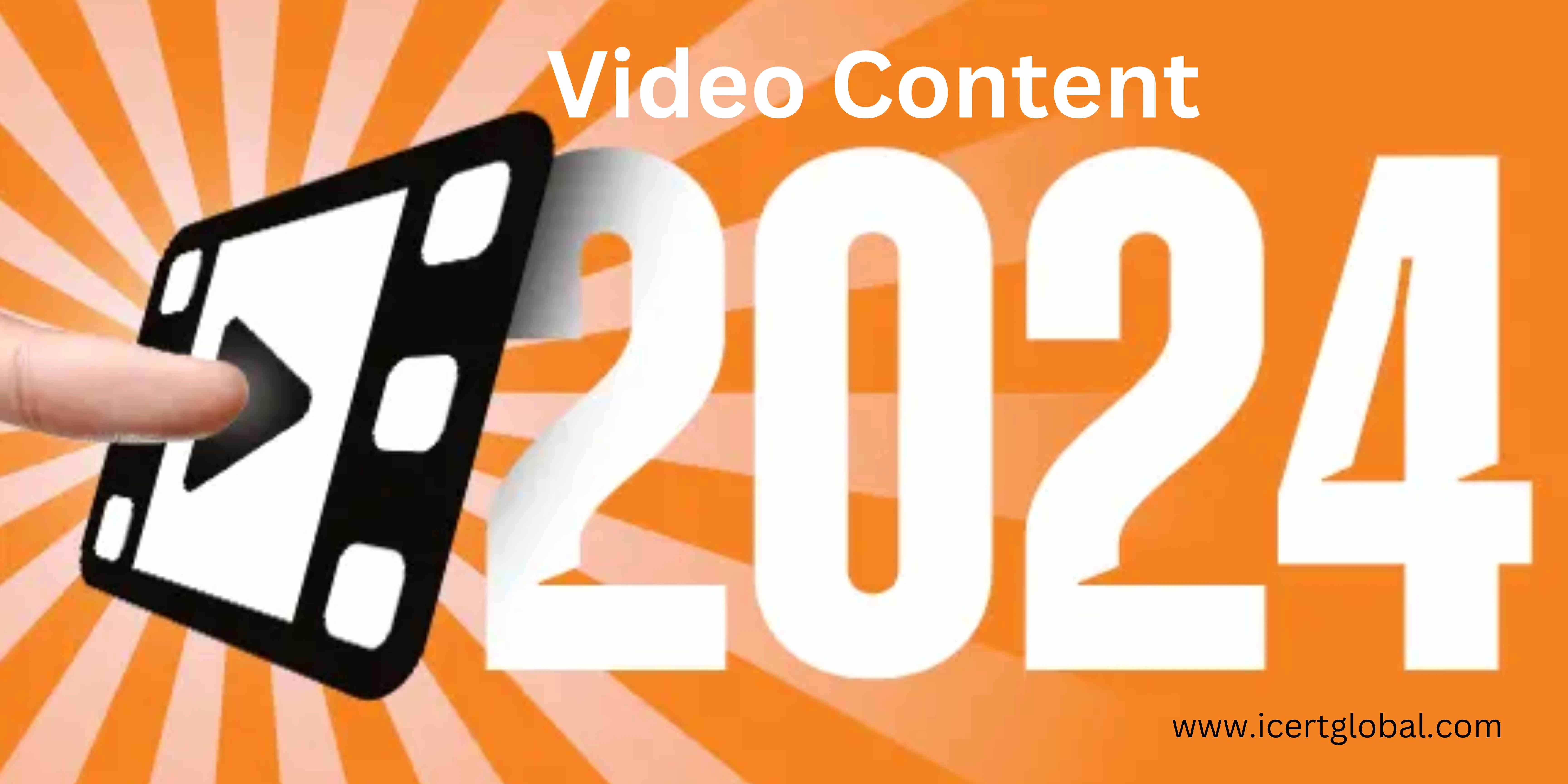 video content in 2024 trends that will dominate blog